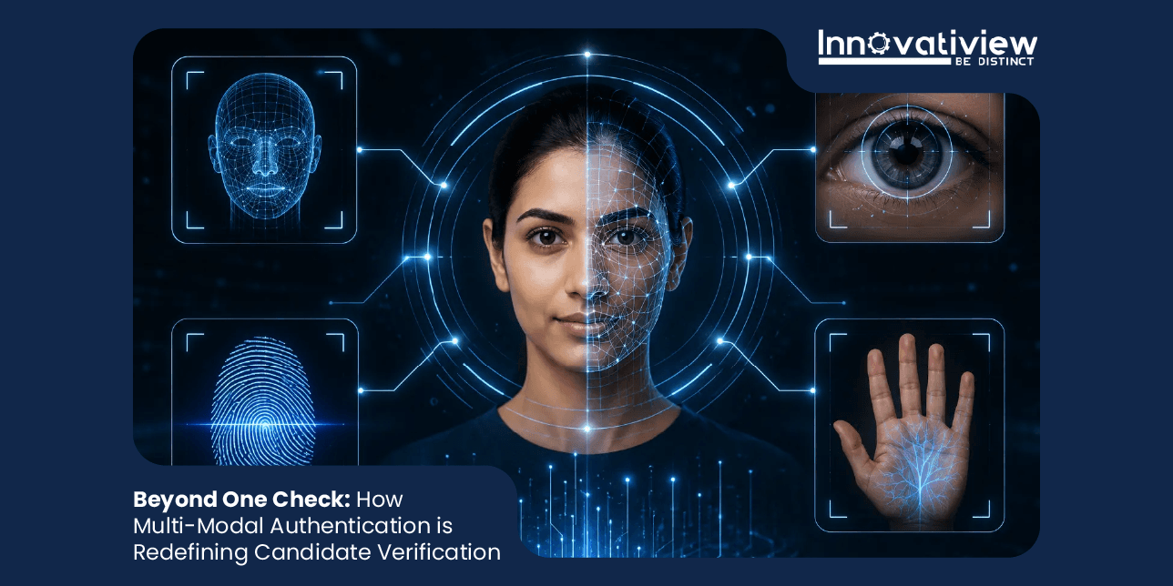 Beyond One Check: How Multi-Modal Authentication is Redefining Candidate Verification
